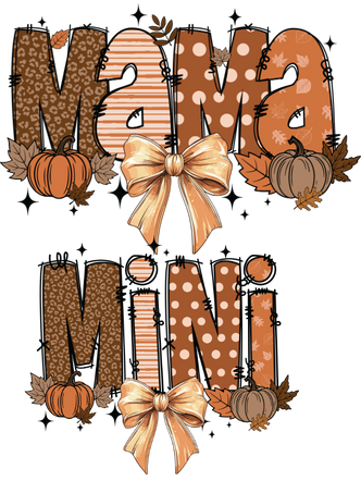 Mama, Mini, Grandma - Fall / Thanksgiving